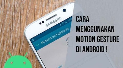 Cara menggunakan motion gesture di android