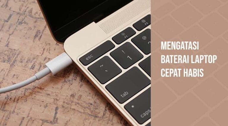 Tips Mengatasi Baterai Laptop Cepat Habis Ruanglaptop