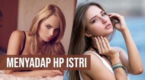 Menyadap HP Istri