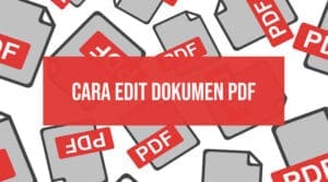 4 Cara Mudah Edit PDF (Bisa Online) - Ruanglaptop