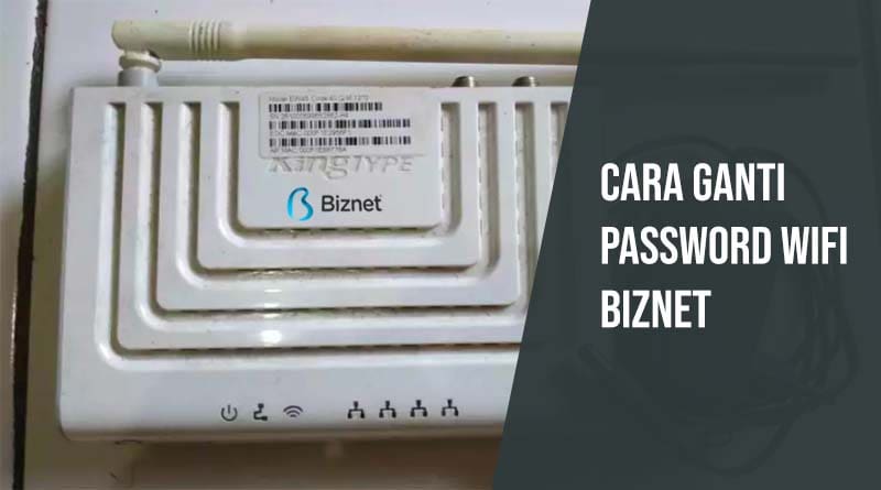 Password Wifi Biznet