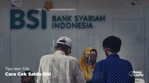 Cara Cek Saldo BSI