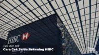 Cara Cek Saldo HSBC