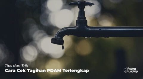 Cara Cek Tagihan PDAM