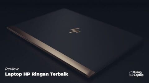 Laptop HP Ringan Terbaik