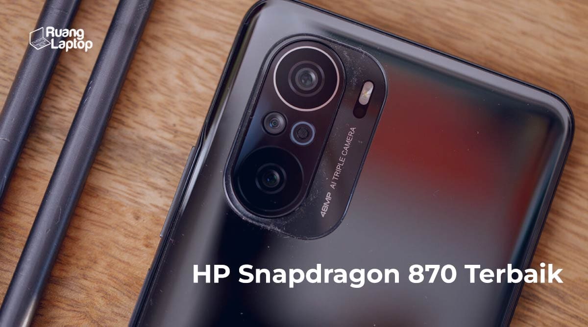 daftar-hp-snapdragon-870-terbaik-jangan-salah-beli-ruanglaptop