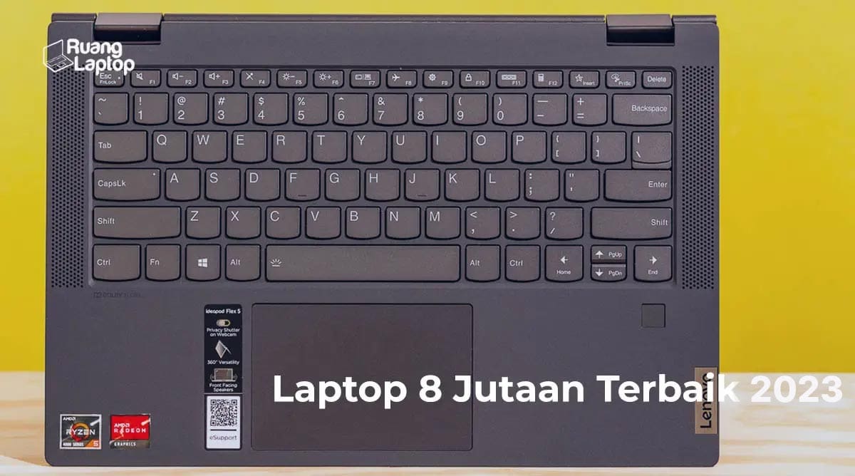 12 Laptop 8 Jutaan, Pilihan Tahun 2024! RuangLaptop